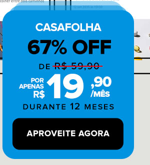 CasaFolha - 67% OFF, de 59,90 por apenas R$19,90 durante 12 meses
