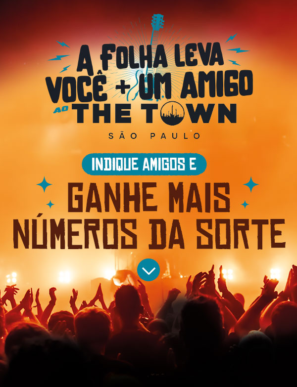 A Folha leva você + um amigo ao The Town São Paulo | Indique amigos e ganhe mais números da sorte