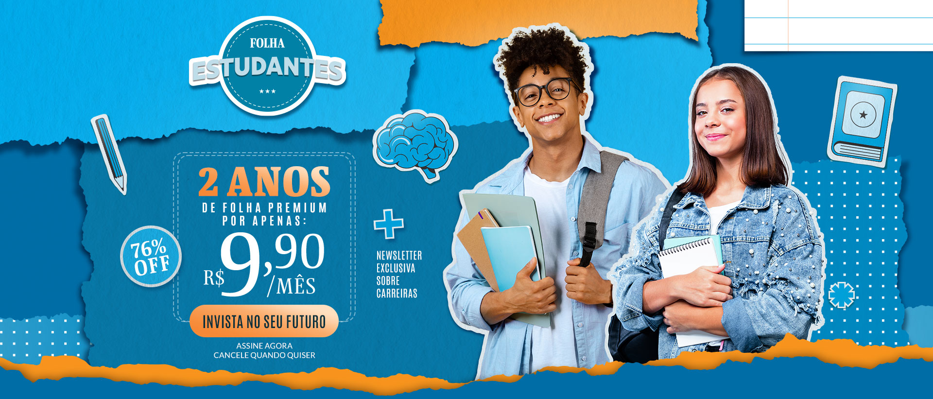 Folha Estudantes. Com a Folha sua jornada até a universidade já começou