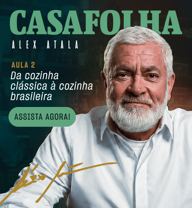 CasaFolha | Alex Atala, aula 2 liberada, assista de graça | 