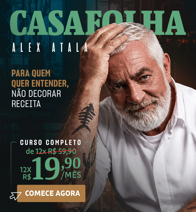 CasaFolha | Alex Atala |  | Curso Completo, de 12x R$ 59,90 por 12x R$ 19,90. Assine Agora 