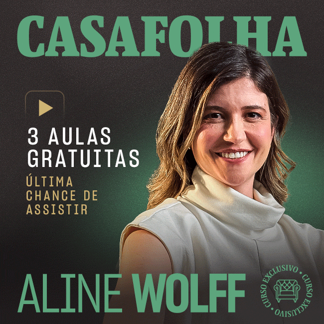 CasaFolha | 3 aulas gratuitas, última chance de assistir. Aline Wolff