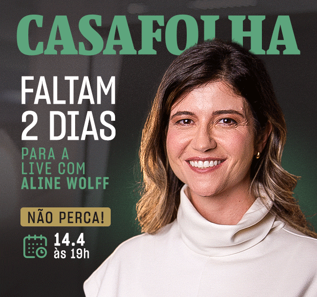 CasaFolha | Faltam 2 dias para a live com Aline Wolff. Não perca! 14/4 às 19h