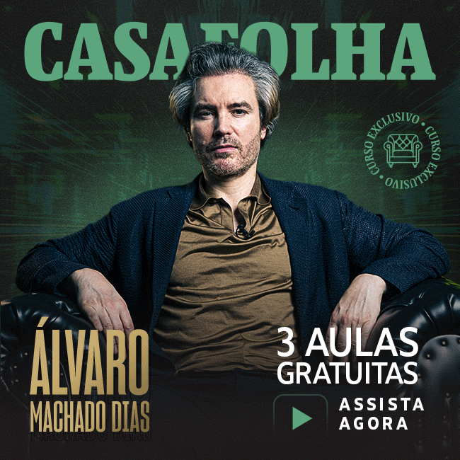 CasaFolha | Álvaro Machado Dias - 3 aulas gratuitas liberadas. Assista Agora