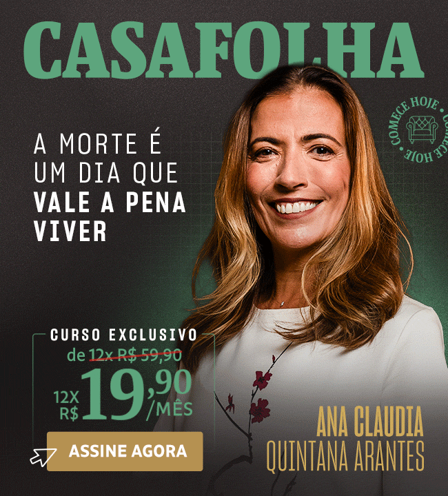 CasaFolha | Ana Claudia Quintana Arantes | A morte é um dia que vale a pena viver. Curso exclusivo, de 12x R$ 59,90 por 12x R$ 19,90/mês. Assine Agora