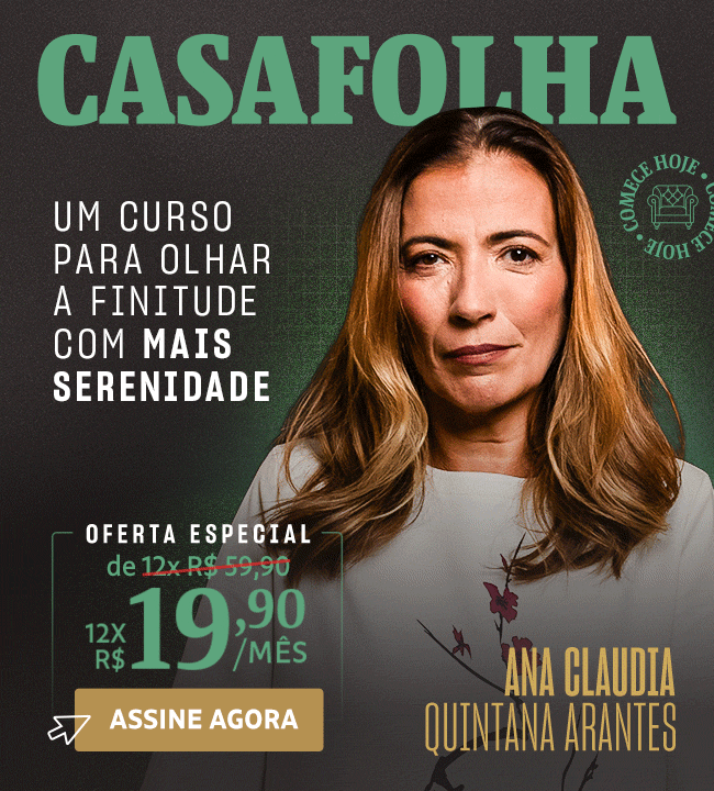 CasaFolha | Ana Claudia Quintana Arantes | Um curso para olhar a finitude com mais serenidade. Curso exclusivo, de 12x R$ 59,90 por 12x R$ 19,90/mês. Assine Agora
