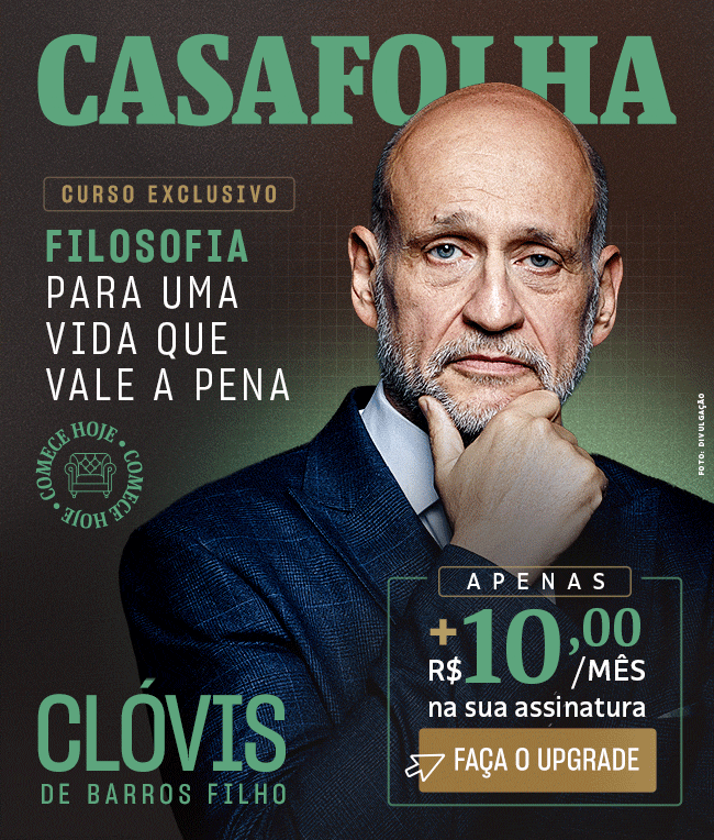 CasaFolha - Curso Exclusivo - Filosofia para uma vida que vale a pena. Clóvis de Barros Filho. Apenas + R$ 10,00/mês na sua assinatura. Faça o upgrade agora.