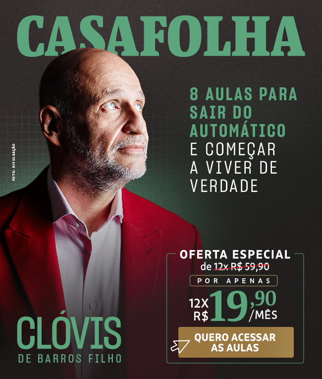 CasaFolha - 8 aulas para sair do automático e começar a viver de
verdade Oferta especial: de 12x R$ 59,90 por apenas R$ 12x R$ 19,90. Quero acessar as aulas