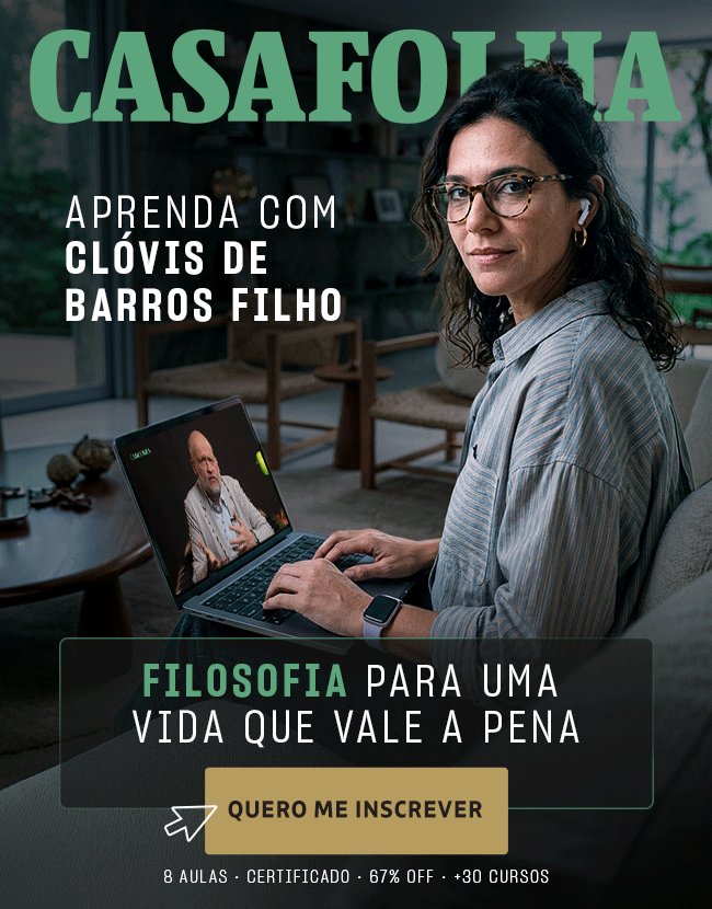 CasaFolha - Aprenda com Clóvis de Barros Filho - Filosofia para uma vida que vale a pena. Quero me inscrever
