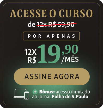 Acesse o curso, de 12x R$ 59,90 por apenas 12x R$ 19,90/mês. Assine Agora