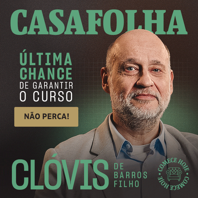 CasaFolha - Última chance de garantir o curso - Não perca. Clóvis de Barros Filho. Comece hoje