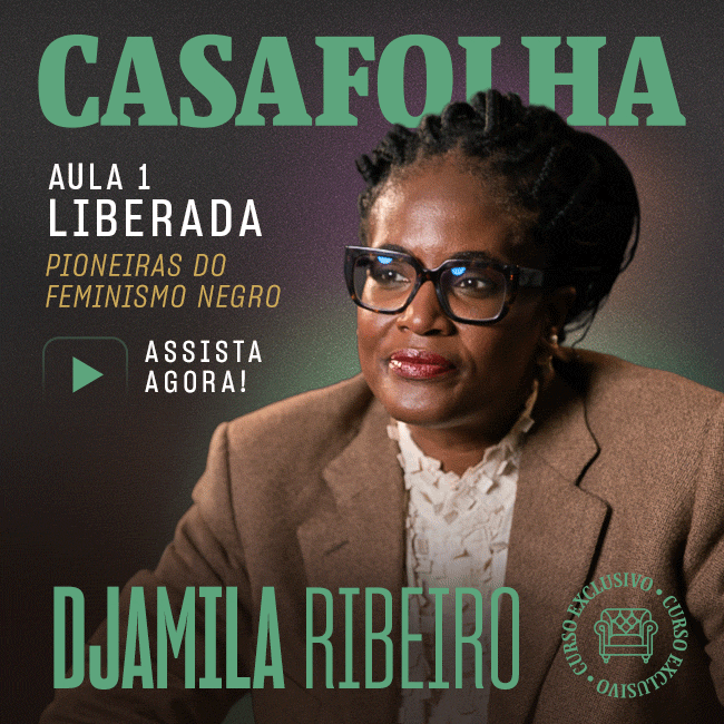 CasaFolha | Djamila Ribeiro | Aula 1 Liberada, assista agora!