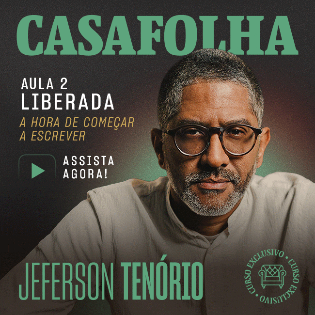 CasaFolha | Jeferson Tenório | Aula 2 liberada: A hora de começar a escrever.. Assista Agora.