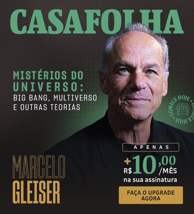 CasaFolha | Marcelo Gleiser | Mistérios do universo: big bang, multiverso e outras teorias. Faça o upgrade. Apenas + R$ 10,00/mês na sua assinatura. Faça o upgrade agora