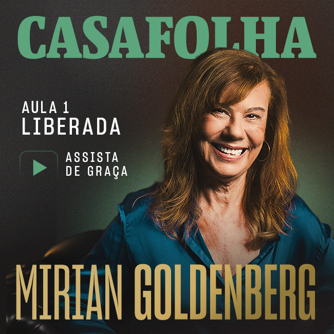 CasaFolha | Mirian Goldenberg - Aula 1 liberada. Assista Agora