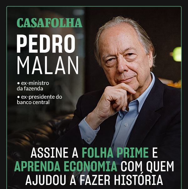 CasaFolha | Pedro Malan - Ex-ministro da fazenda • Ex-presidente do banco central