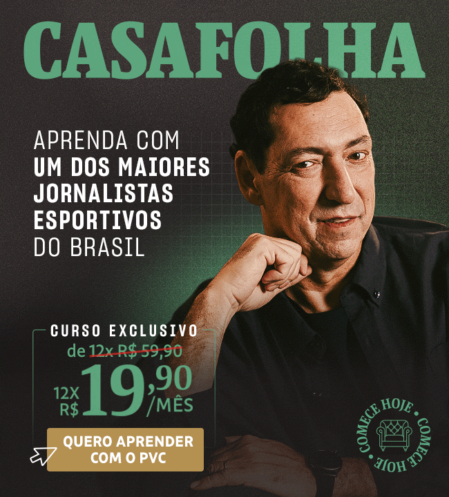 CasaFolha | Paulo Vinicius Coelho | Aprenda com um dos maiores jornalistas esportivos do Brasil. Curso Exclusivo: de 12x R$ 59,90 por 12x R$ 19,90. Quero aprender.