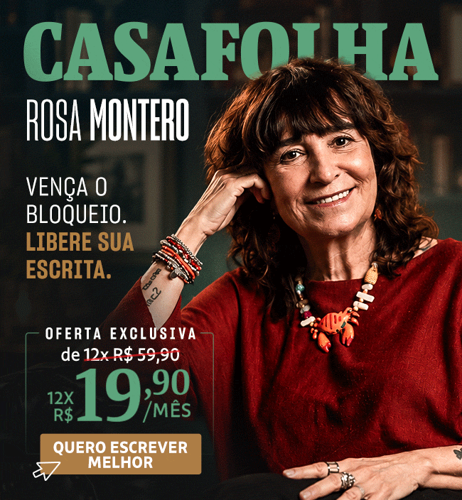 CasaFolha | Rosa Montero, Criatividade e arte na hora de escrever | Oferta de lançamento: apenas 12x R$ 19,90/mês - assine agora