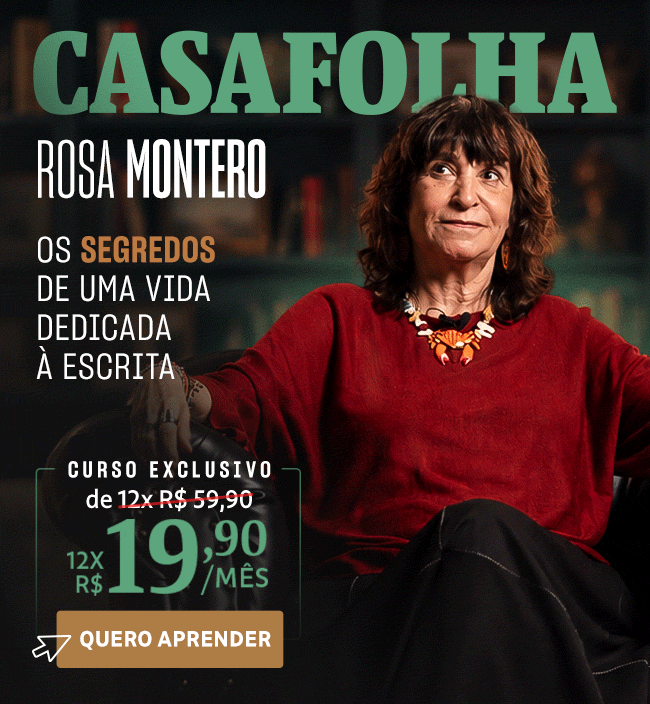 CasaFolha | Rosa Montero, Criatividade e arte na hora de escrever | Oferta de lançamento: apenas 12x R$ 19,90/mês - assine agora