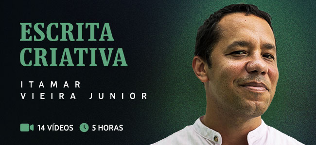 Escrita Criativa: Itamar Vieira Junior