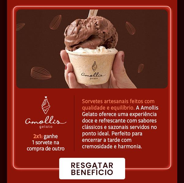Amollis Gelato: 2x1, ganhe 1 sorvete na compra de outro