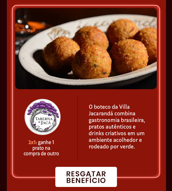 Taberna do Jacá: 2:1, ganhe 1 prato na compra de outro