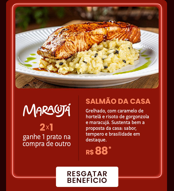 Maracujá: 2x1, ganhe 1 prato na compra de outro