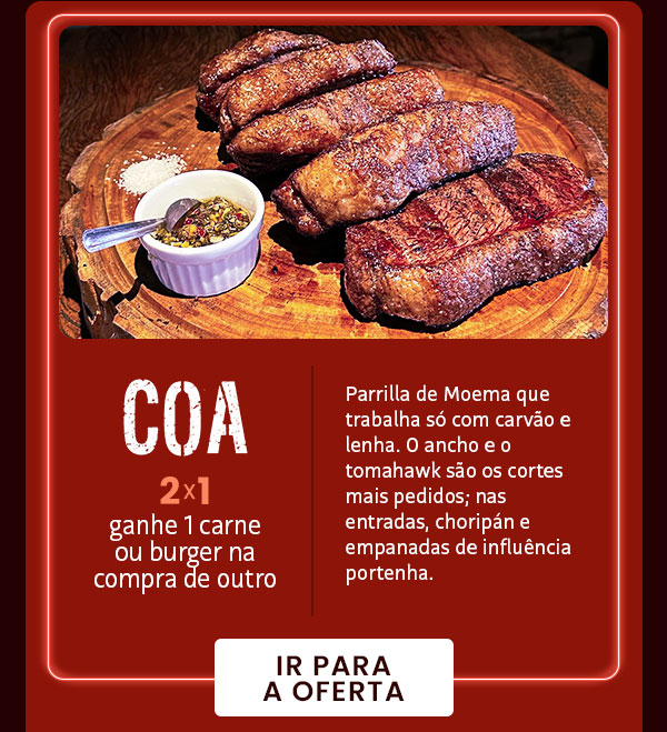 Coa: 2x1, ganhe 1 carne ou burger na compra de outro