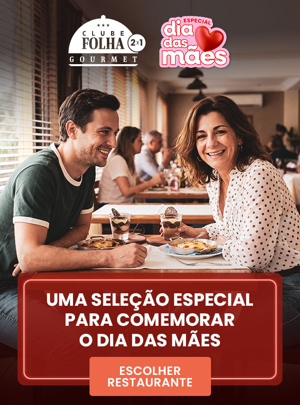 Clube Folha Gourmet Especial Dia das Mães. Uma seleção especial para comemorar o dia das mães. Escolher restaurante