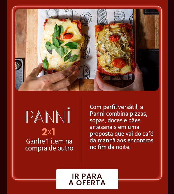 Panni: 2x1, Ganhe 1 item na compra de outro