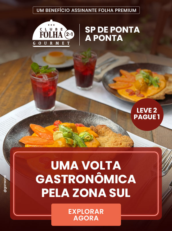Clube Folha Gourmet 2x1 | SP de Ponta a Ponta. Uma volta gastronômica pela zona sul. Explorar agora.