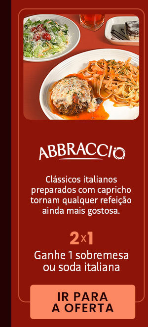 Abbraccio: 2x1, ganhe 1 sobremesa ou soda italiana.