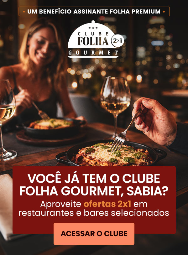 Clube Folha Gourmet 2x1 | Você já tem o Clube
Folha Gourmet, sabia? Aproveite ofertas 2x1 em restaurantes e bares selecionados. Acessar o clube.
