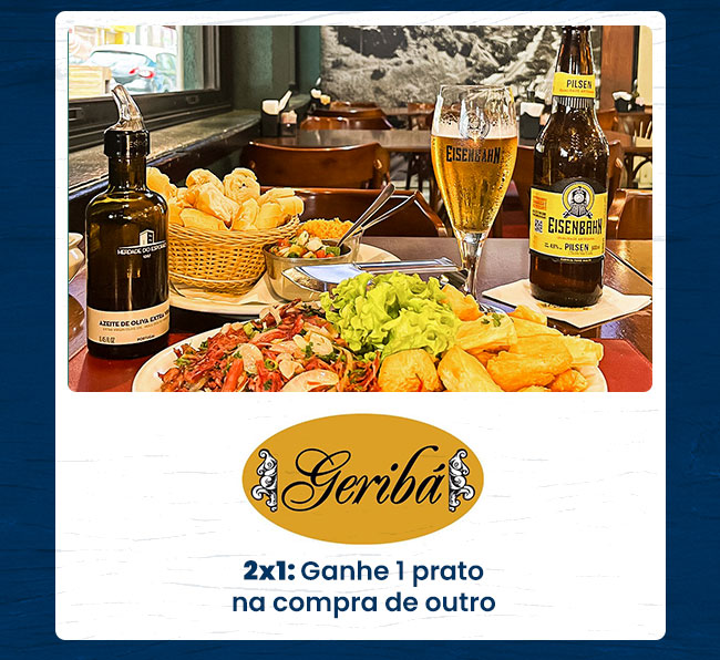Geribá: 2x1: Ganhe 1 prato na compra de outro