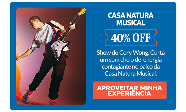 Casa Natura Musical: 40% OFF