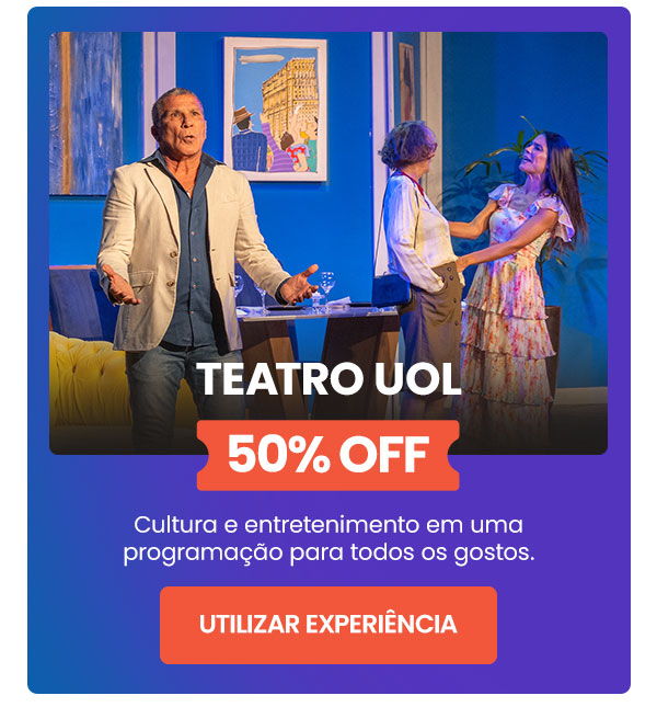 Teatro UOL: 50% OFF