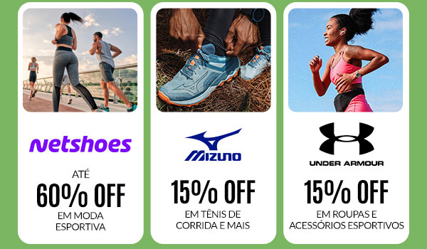 Netshoes: 60% OFF - Mizuno: 15% OFF - Under Armour: 15% OFF