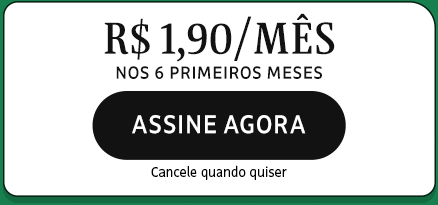R$ 1,90/mês por 6 meses. Assine Agora.