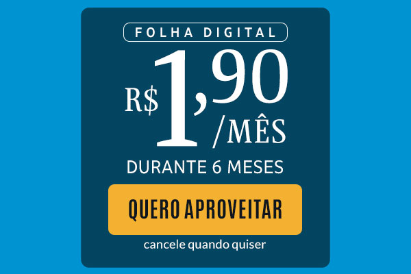 Folha Digital: R$ 1,90/mês durante 6 meses. Quero Aproveitar. Cancele quando quiser