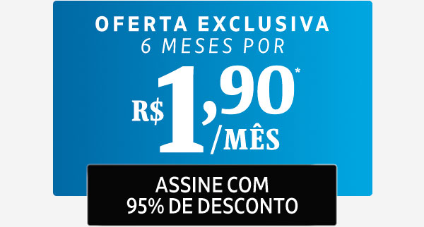 Oferta exclusiva: 6 meses por R$ 1,90/mês | Assine com desconto.