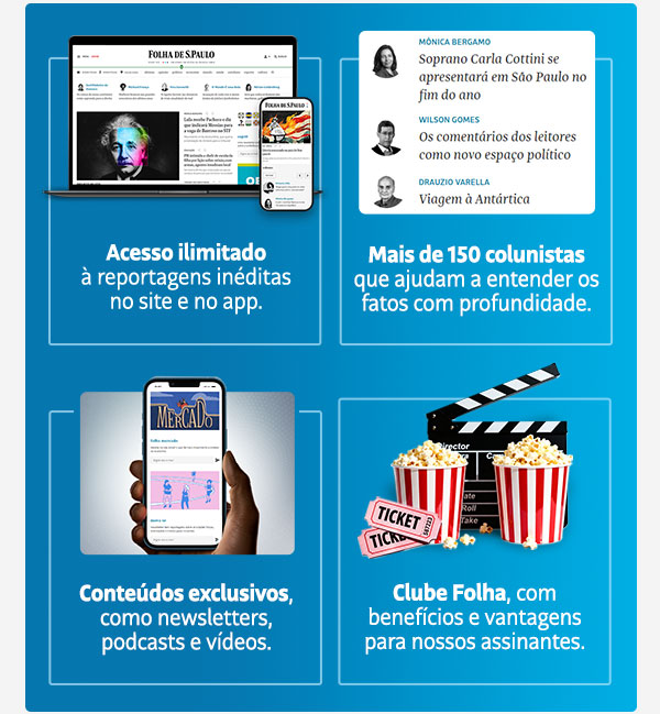Acesso ilimitado | Mais de 150 colunistas e blogueiros | Conteúdos exclusivos | Clube Folha