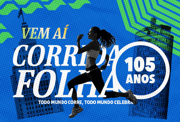 Vem aí Corrida Folha 105 anos - Todo mundo corre, todo mundo celebra
