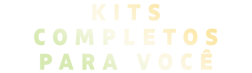 Kits completos para você
