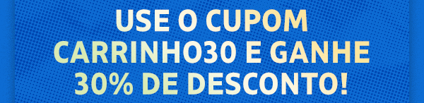 Use o cupom CARRINHO30 e ganhe 30% de desconto! Garantir minha vaga