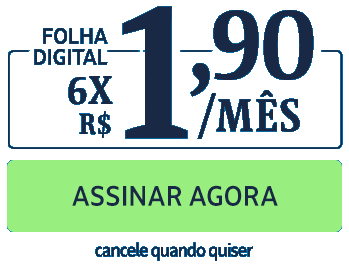 Folha Digital: 6x R$ 1,90/mês. 95% OFF. Assine Agora. Cancele quando quiser