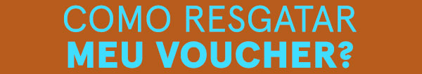 Como resgatar meu voucher?