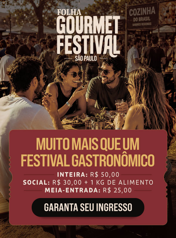 Folha Gourmet Festival - São Paulo. Muito mais do que um festival gastronômico. Inteira: R$ 50,00, Social: R$ 30,00 + 1 Kg de alimento, Meia-entrada: R$ 25,00. Garanta seu ingresso