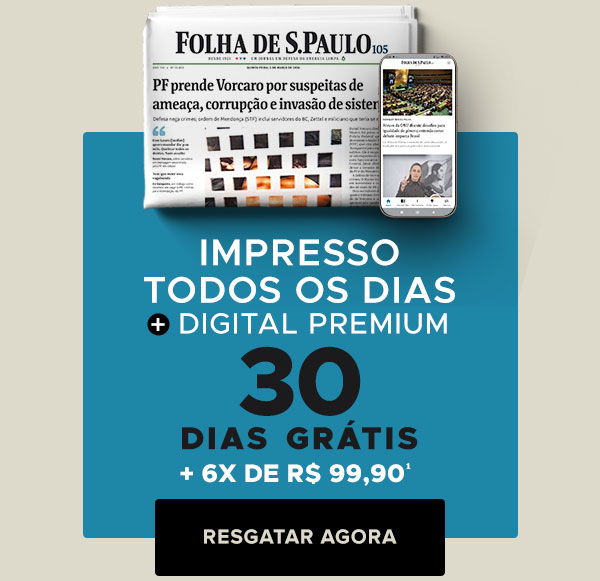 Impresso todos os dias + digital premium. 30 dias grátis + 6x de R$ 99,90¹