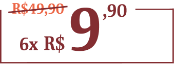 6x R$ 9,90 por mês durante 6 meses