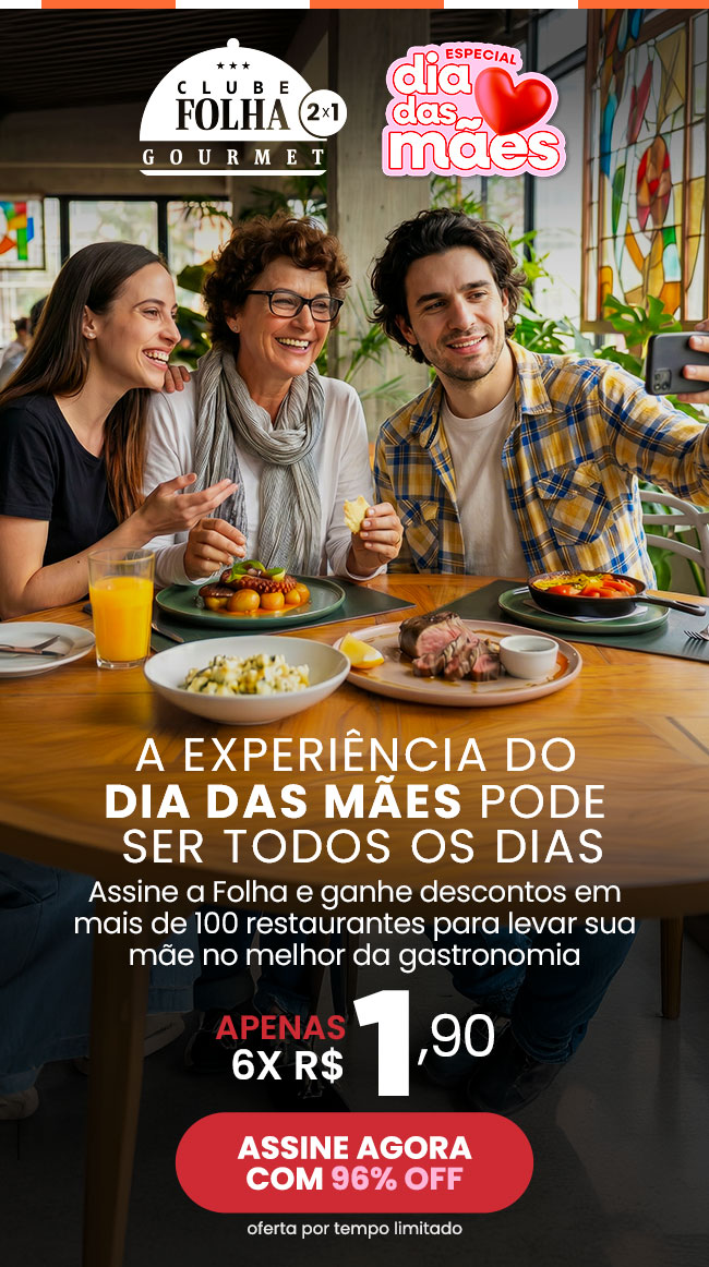 A experiência do Dia das Mães pode ser todos os dias. Assine a Folha e ganhe descontos em mais de 100 restaurantes para levar sua mãe para o melhor da gastronomia. Apenas 6x R$ 1,90. Assine agora